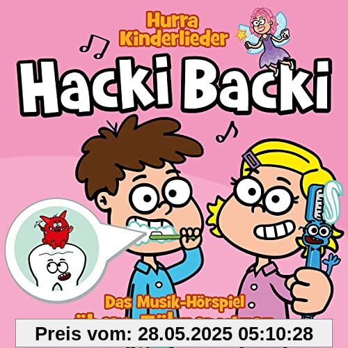 Hacki Backi-das Musik-Hörspiel Übers Zähneputzen von Hurra Kinderlieder