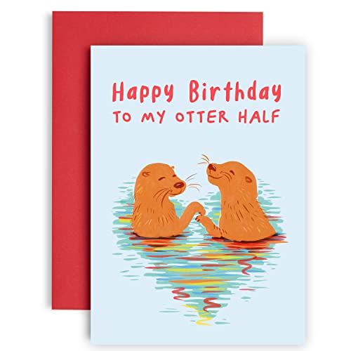 Huxters Lustige Geburtstagskarte für Sie oder Ihn - Happy Birthday To My Otter Half Funny Cards - Ultradicke 350GSM Karte Geburtstagskarte für Mann oder Frau - Inklusive Umschlag - A5 (Geburtstag) von Huxters