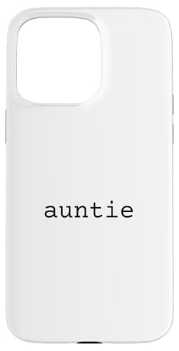 Tante, Tante, Familie, neue kleine Schwester, beste Freundin Hülle für iPhone 15 Pro Max Tante, Tante, Familie, neue kleine Schwester, beste Freundin Hülle für iPhone 15 Pro Max von HyggeGoods