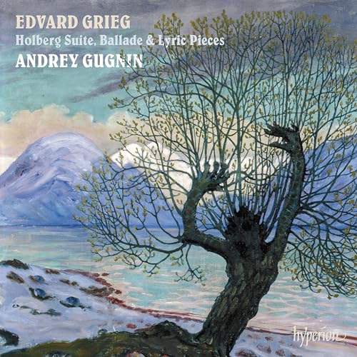 Edvard Grieg: Holberg Suite, Ballade & Lyric Pieces von Hyperion (Note 1 Musikvertrieb)