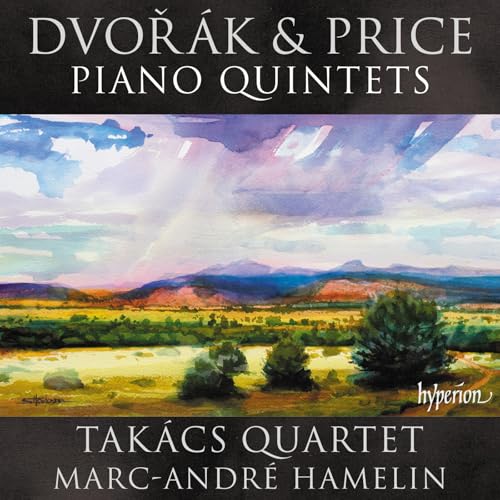 Florence Price: Klavierquintett a-Moll - Antonín Dvorák: Klavierquintett Nr. 2 A-Dur von Hyperion