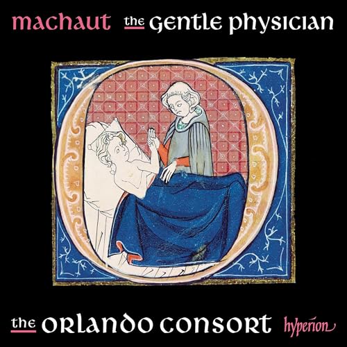 Guillaume de Machaut - The Gentle Physician - Chansons Vol. 3 von Hyperion Records (Note 1 Musikvertrieb)
