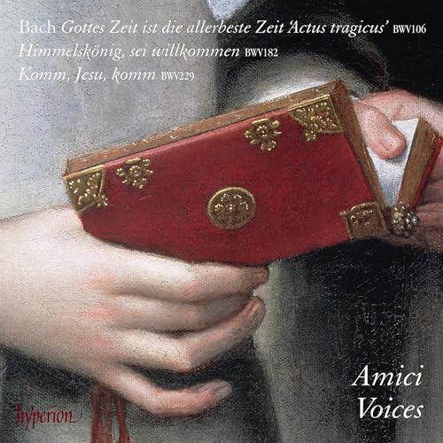 Bach: Gottes Zeit ist die allerbeste Zeit - Kantaten BWV 106/767 & 182 von Hyperion