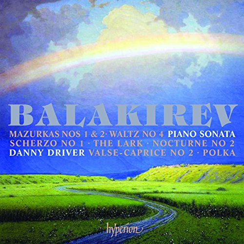 Balakirew: Klaviersonate b-Moll / Klavierwerke von Hyperion