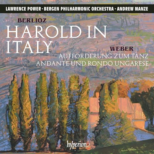 Berlioz/Weber: Harold en Italie (Auszüge) / Aufforderung Zum Tanz von Hyperion