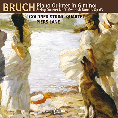 Bruch: Streichquartett Op. 9/Schwedische Tänze Op. 63 / Klavierquintett in g-Moll von Hyperion