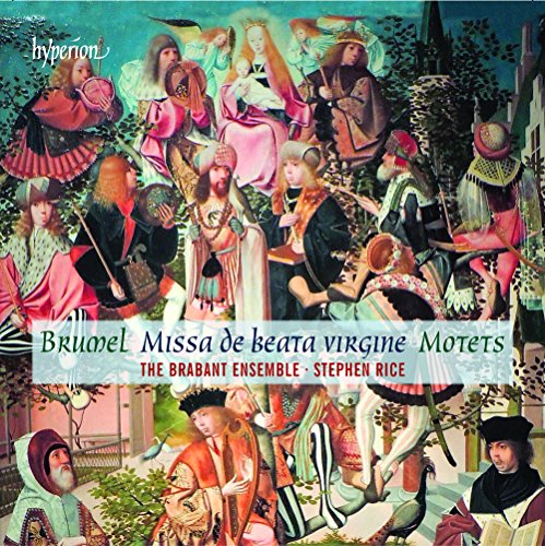 Brumel: Missa de Beata Virgine / Motetten von Hyperion