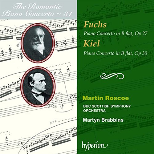 Fuchs / Kiel: Das romantische Klavierkonzert Vol.31 von Hyperion