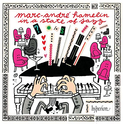 Gulda / Kapustin / Weissenberg: Marc-André Hamelin in a state of Jazz von Hyperion