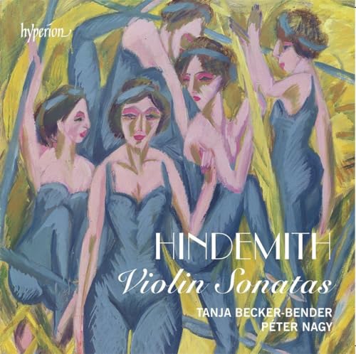 Hindemith: Sonaten für Violine und Klavier Hindemith: Sonaten für Violine und Klavier von HYPERION RECORDS