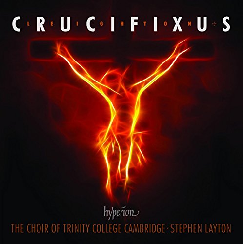 Leighton: Crucifixus - Chorwerke Leighton: Crucifixus - Chorwerke von Hyperion
