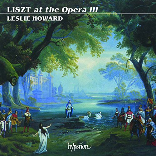 Liszt at the Opera III - Das Gesamtwerk für Soloklavier Vol. 30 von Hyperion