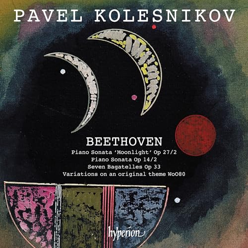 Ludwig van Beethoven - Klavierwerke - Mondschein-Sonate, 7 Bagatellen u.a. von Hyperion