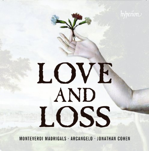 Monteverdi: Love and Loss - Madrigale von Hyperion