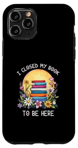 I Closed My Book To Be Here, Funny Book Lover Hülle für iPhone 11 Pro I Closed My Book To Be Here, Funny Book Lover Hülle für iPhone 11 Pro von I Closed My Book To Be Here Funny Ideas