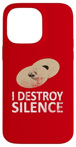 I Destroy Silence - Lustige Becken Spieler Musik Humor Hülle für iPhone 14 Pro Max I Destroy Silence - Lustige Becken Spieler Musik Humor Hülle für iPhone 14 Pro Max von I Destroy Silence Tee shirt