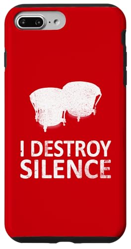 I Destroy Silence - Lustige Bongo-Schlagzeugspieler Musik Humor Hülle für iPhone 7 Plus/8 Plus von I Destroy Silence Tee shirt