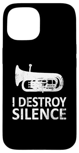 I Destroy Silence - Lustige Euphoniumspieler, Musik, Humor Hülle für iPhone 15 von I Destroy Silence Tee shirt