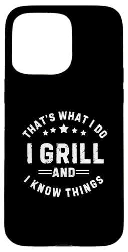 Ich grille und weiß Dinge Hülle für iPhone 15 Pro Max Ich grille und weiß Dinge Hülle für iPhone 15 Pro Max von I Grill And Know Things