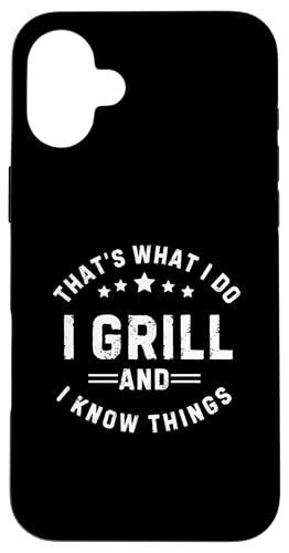 Ich grille und weiß Dinge Hülle für iPhone 16 Plus Ich grille und weiß Dinge Hülle für iPhone 16 Plus von I Grill And Know Things
