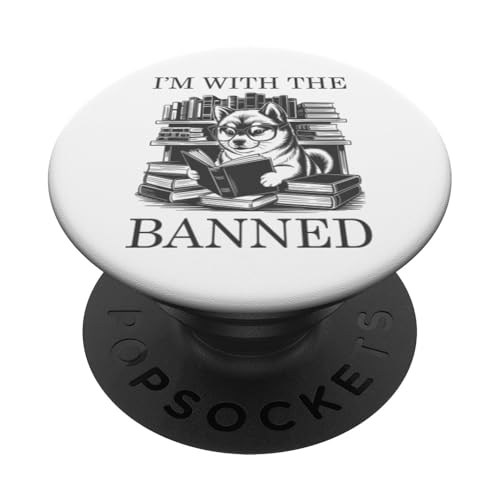 I'm With The Banned PopSockets Klebender PopGrip I'm With The Banned PopSockets Klebender PopGrip von I Read Banned Books