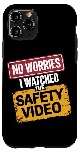 Keine Sorge, ich habe das Sicherheitsvideo gesehen Hülle für iPhone 11 Pro von I Watched The Safety Video No Worries At Office