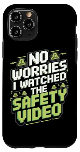 Keine Sorge, ich habe das Sicherheitsvideo gesehen Hülle für iPhone 11 Pro Keine Sorge, ich habe das Sicherheitsvideo gesehen Hülle für iPhone 11 Pro von I Watched The Safety Video No Worries At Office