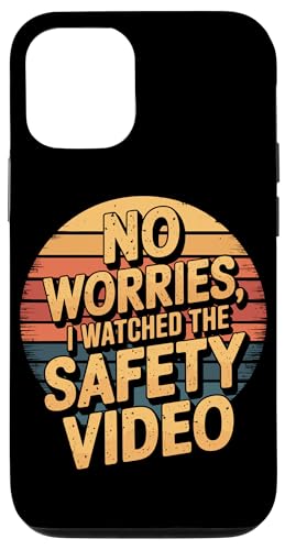 Keine Sorge, ich habe das Sicherheitsvideo gesehen Hülle für iPhone 12/12 Pro Keine Sorge, ich habe das Sicherheitsvideo gesehen Hülle für iPhone 12/12 Pro von I Watched The Safety Video No Worries At Office