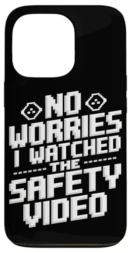 Keine Sorge, ich habe das Sicherheitsvideo gesehen Hülle für iPhone 13 Pro von I Watched The Safety Video No Worries At Office