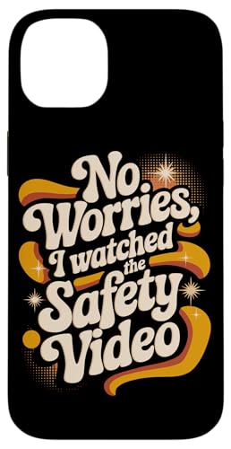 Keine Sorge, ich habe das Sicherheitsvideo gesehen Hülle für iPhone 14 Plus Keine Sorge, ich habe das Sicherheitsvideo gesehen Hülle für iPhone 14 Plus von I Watched The Safety Video No Worries At Office