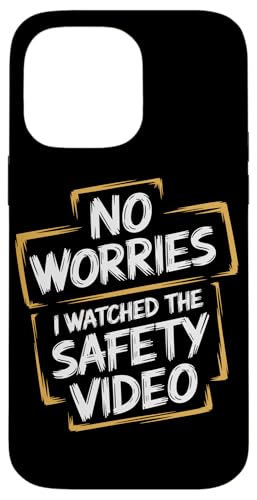 Keine Sorge, ich habe das Sicherheitsvideo gesehen Hülle für iPhone 14 Pro Max Keine Sorge, ich habe das Sicherheitsvideo gesehen Hülle für iPhone 14 Pro Max von I Watched The Safety Video No Worries At Office