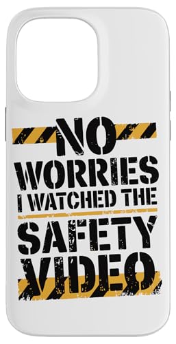Keine Sorge, ich habe das Sicherheitsvideo gesehen Hülle für iPhone 14 Pro Max Keine Sorge, ich habe das Sicherheitsvideo gesehen Hülle für iPhone 14 Pro Max von I Watched The Safety Video No Worries At Office