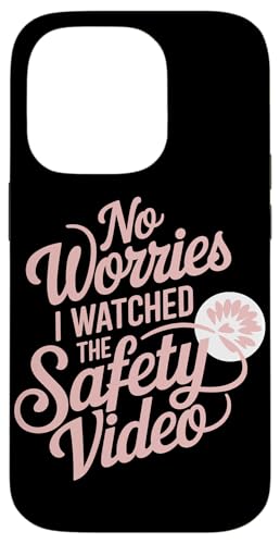 Keine Sorge, ich habe das Sicherheitsvideo gesehen Hülle für iPhone 14 Pro Keine Sorge, ich habe das Sicherheitsvideo gesehen Hülle für iPhone 14 Pro von I Watched The Safety Video No Worries At Office