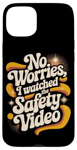 Keine Sorge, ich habe das Sicherheitsvideo gesehen Hülle für iPhone 15 Plus von I Watched The Safety Video No Worries At Office