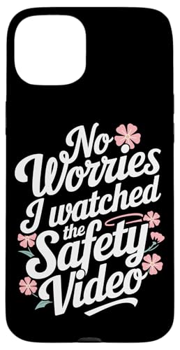 Keine Sorge, ich habe das Sicherheitsvideo gesehen Hülle für iPhone 15 Plus Keine Sorge, ich habe das Sicherheitsvideo gesehen Hülle für iPhone 15 Plus von I Watched The Safety Video No Worries At Office