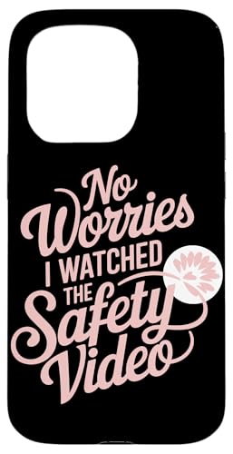 Keine Sorge, ich habe das Sicherheitsvideo gesehen Hülle für iPhone 15 Pro Keine Sorge, ich habe das Sicherheitsvideo gesehen Hülle für iPhone 15 Pro von I Watched The Safety Video No Worries At Office