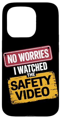 Keine Sorge, ich habe das Sicherheitsvideo gesehen Hülle für iPhone 15 Pro Keine Sorge, ich habe das Sicherheitsvideo gesehen Hülle für iPhone 15 Pro von I Watched The Safety Video No Worries At Office
