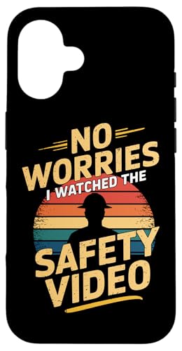 Keine Sorge, ich habe das Sicherheitsvideo gesehen Hülle für iPhone 16 Keine Sorge, ich habe das Sicherheitsvideo gesehen Hülle für iPhone 16 von I Watched The Safety Video No Worries At Office