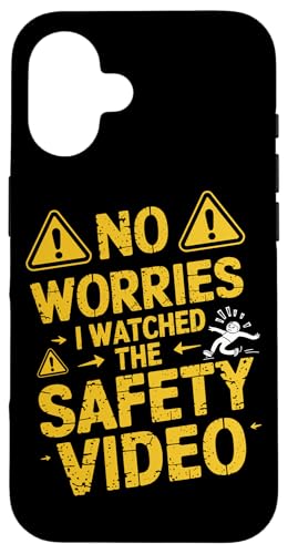 Keine Sorge, ich habe das Sicherheitsvideo gesehen Hülle für iPhone 16 Keine Sorge, ich habe das Sicherheitsvideo gesehen Hülle für iPhone 16 von I Watched The Safety Video No Worries At Office
