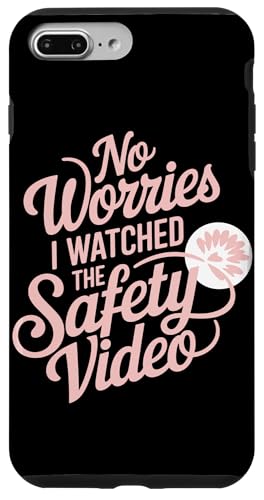 Keine Sorge, ich habe das Sicherheitsvideo gesehen Hülle für iPhone 7 Plus/8 Plus von I Watched The Safety Video No Worries At Office