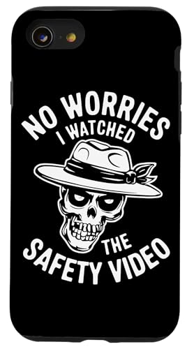 Keine Sorge, ich habe das Sicherheitsvideo gesehen Hülle für iPhone SE (2020) / 7 / 8 von I Watched The Safety Video No Worries At Office