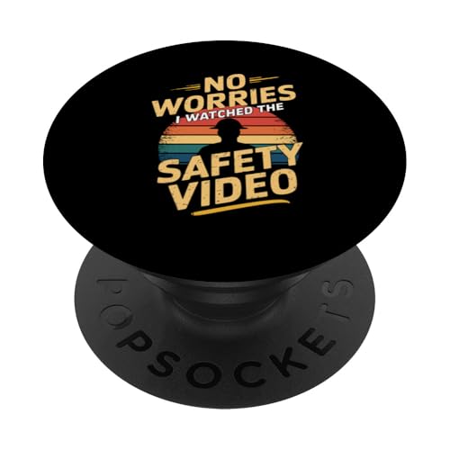 Keine Sorge, ich habe das Sicherheitsvideo gesehen PopSockets Klebender PopGrip von I Watched The Safety Video No Worries At Office
