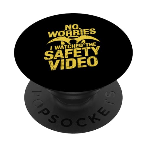 Keine Sorge, ich habe das Sicherheitsvideo gesehen PopSockets Klebender PopGrip von I Watched The Safety Video No Worries At Office