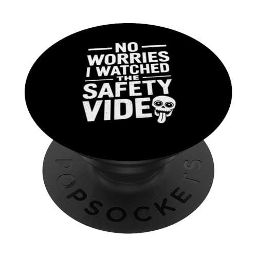 Keine Sorge, ich habe das Sicherheitsvideo gesehen PopSockets Klebender PopGrip von I Watched The Safety Video No Worries At Office