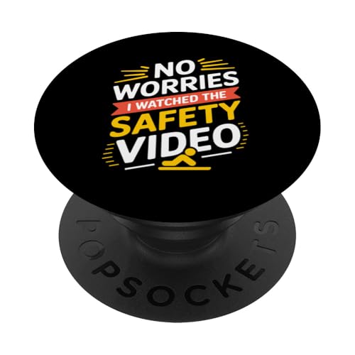 Keine Sorge, ich habe das Sicherheitsvideo gesehen PopSockets Klebender PopGrip von I Watched The Safety Video No Worries At Office