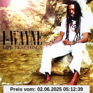 Life Teachings Life Teachings von I Wayne