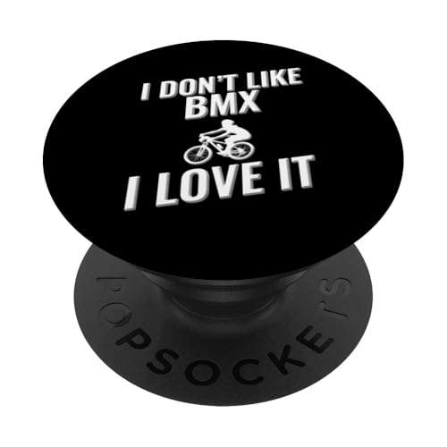 Ich mag BMX nicht Ich liebe es PopSockets Klebender PopGrip Ich mag BMX nicht Ich liebe es PopSockets Klebender PopGrip von I love this sport designs
