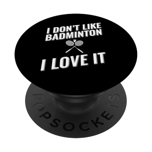 Ich mag Badminton nicht Ich liebe es PopSockets Klebender PopGrip Ich mag Badminton nicht Ich liebe es PopSockets Klebender PopGrip von I love this sport designs