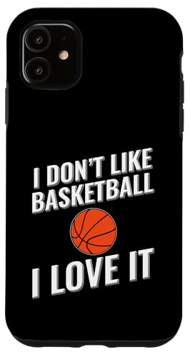 Ich mag Basketball nicht Ich liebe es Hülle für iPhone 11 von I love this sport designs