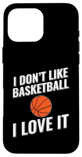 Ich mag Basketball nicht Ich liebe es Hülle für iPhone 16 Pro Max von I love this sport designs